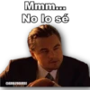 Mmm....
No lo sé
@ADOLFOOJOSE