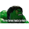 Ya me tienes hasta la madre