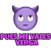 PUES ME VALES
VERGA