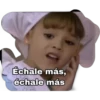 Échale más, échale más