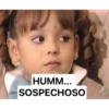 HUMM... SOSPECHOSO