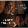 I LOVE
YOU, JOE.
MNieto
I LOVE
YOU, TOO.