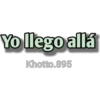 Yo llego allá
Khotto.895