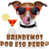 BRINDEMOS
POR ESO PERR@
MIKE