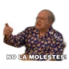 QA deAby
NO LA MOLESTES!