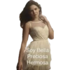 Soy Bella
Preciosa
Hermosa