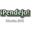 iPendejo!
Khotto.895
