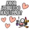 AMOR
¿TE PUEDO
MAQUILLAR?