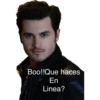 Boo!!Que haces
En
Linea?