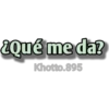 2Qué me da?
Khotto.895
