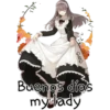 Buenos días
my lady