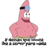 y decían que nunca iba a servir para nada