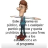 Este programa es
público, ajeno a cualquier
partido politico y queda
prohibido su uso para fines
distintos a los
establecidos en
el programa