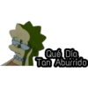 Qué Día
Tan Aburrido