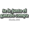 Se le junto el
ganado compa
Khotto.895