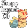 Siempre
Tragande
XD