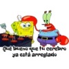 Qué bueno que tu cerebro ya está arreglado