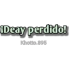 Deay perdido!
Khotto.895