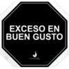 EXCESO EN BUEN GUSTO j