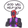 GOD WILL
HELP you
t