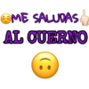 ME SALUDAS
AL CUERNO