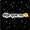 dije que no