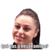 Qué vas a llevar amigo?