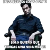 TODO ESTO LO HAGO POR TI
PORMARIAS91
SOLO QUIERO QUE
TENGAS UNA VIDA MEJOR