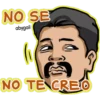 NO SE NO TE CREO