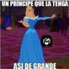UN PRINCIPE QUE LA TENGA
ASÍ DE GRANDE