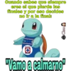 Cuando sabes que siempre
eres el que pierde las
finales y por eso decides
no ir a la final:
DEPORTIVO
+
CHUZ AZUL
Clau
"Vamo a calmarno"