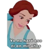 Yo no haré eso
ni en mil años