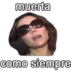 muerta
como siempre