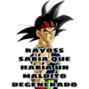 RAYOSS
SABIA QUE
HABIA UN
MALDITO
DEGENERADO