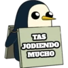 TAS JODIENDO MUCHO