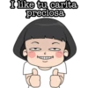 I like tu carita
preciosa
A