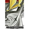 MALDITO ESTORBO