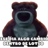 ESE DIA ALGO CAMBIO
DENTRO DE LOTSO