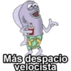 Más despacio velocista