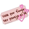 Vale por fingir
ser pareja
pareja el 14
@SoyChoogomila