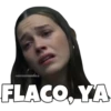 SOYCHOOQOMILO
FLACO, YA