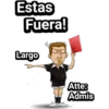 Estas
Fuera!
SO
Largo
Atte?
Admis