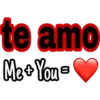 te amo
Me+ You =
8