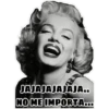 JAJAJAJAJAJA..
NO ME IMPORTA...