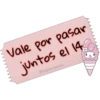 Vale por pasar
juntos el 14
@SoyChoogomila
