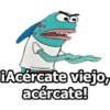¡Acércate viejo, acércate!