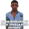 SOYCHOOGOMILO
NO HE BORRADO TU
FOTO, SÓLO LA Puse
PRIVADA