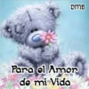 DME
Para el Amor
de mi vida