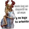 chale hoy me
desperté en
mi cama
y no bajo
tu arbolito