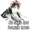 JAZ
NO SABIA QVE
DOLERÍA TANTO